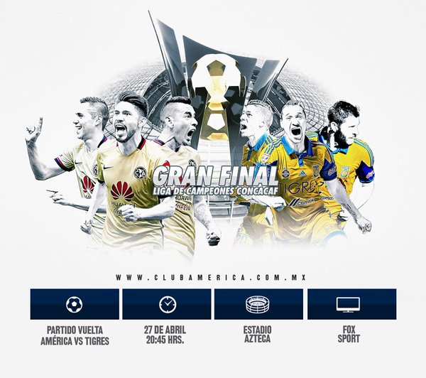 Final vuelta TheChampions ClubAmerica vs TigresOficial  27 de abril 20:45Hrs  Estadio Azteca